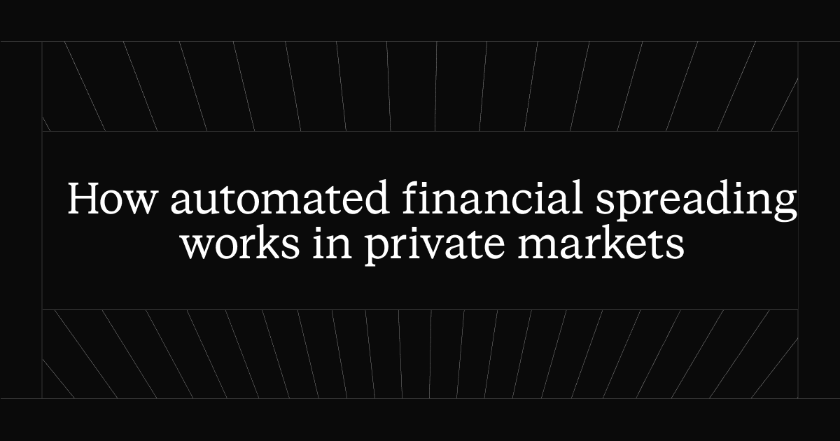How automated financial spreading works in private markets